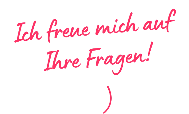Ich freue mich auf Ihre Fragen!